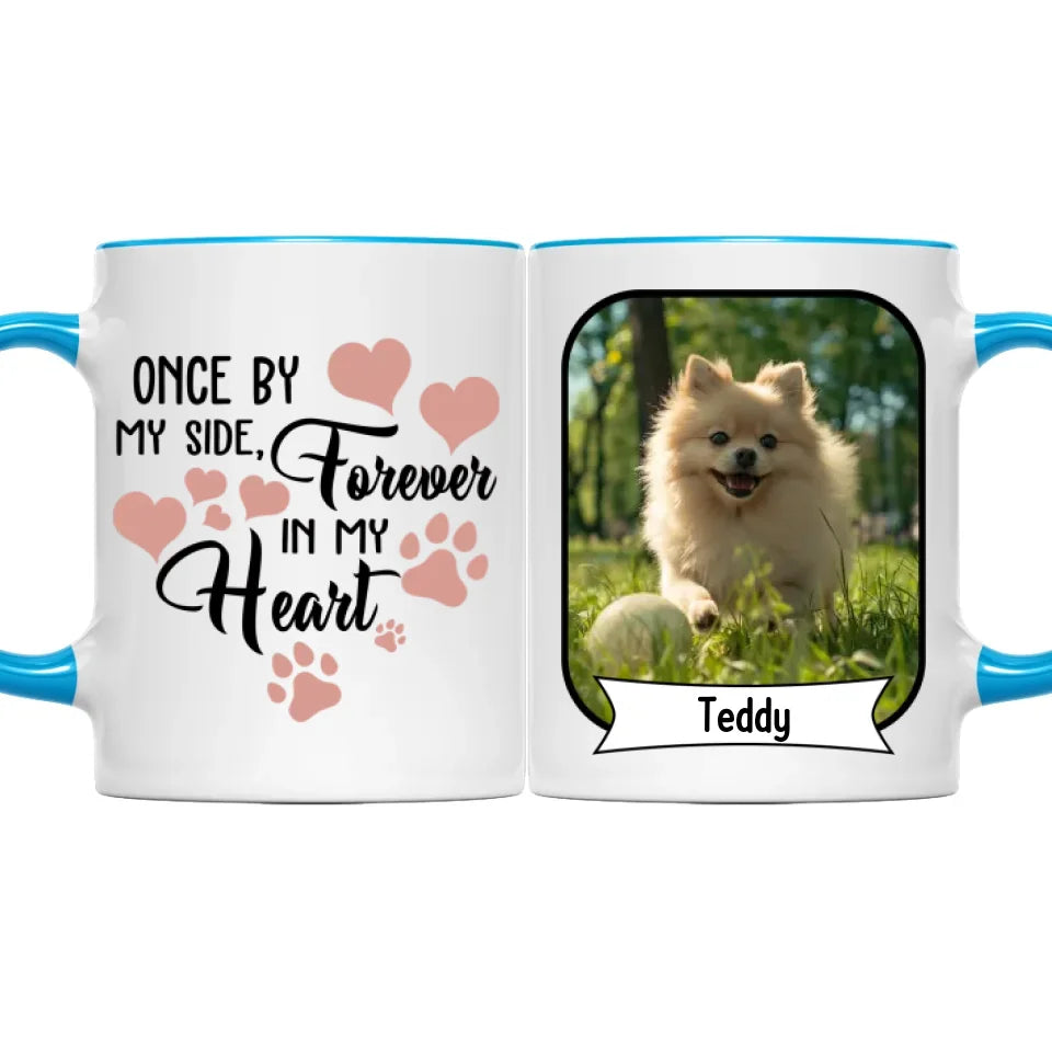 Once By My Side Forever In My Heart Losing Dog Quote | Custom Dog Memorial Two Tone Mug
