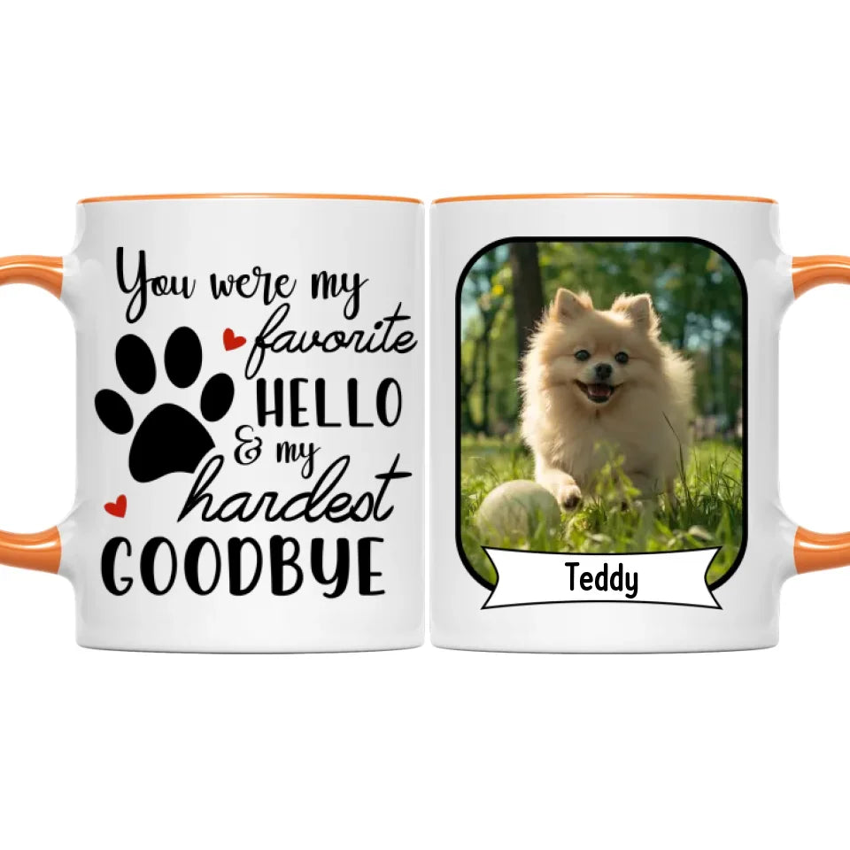You Were My Favorite Hello And My Hardest Goodbye Losing Dog Quote | Custom Dog Memorial Two Tone Mug