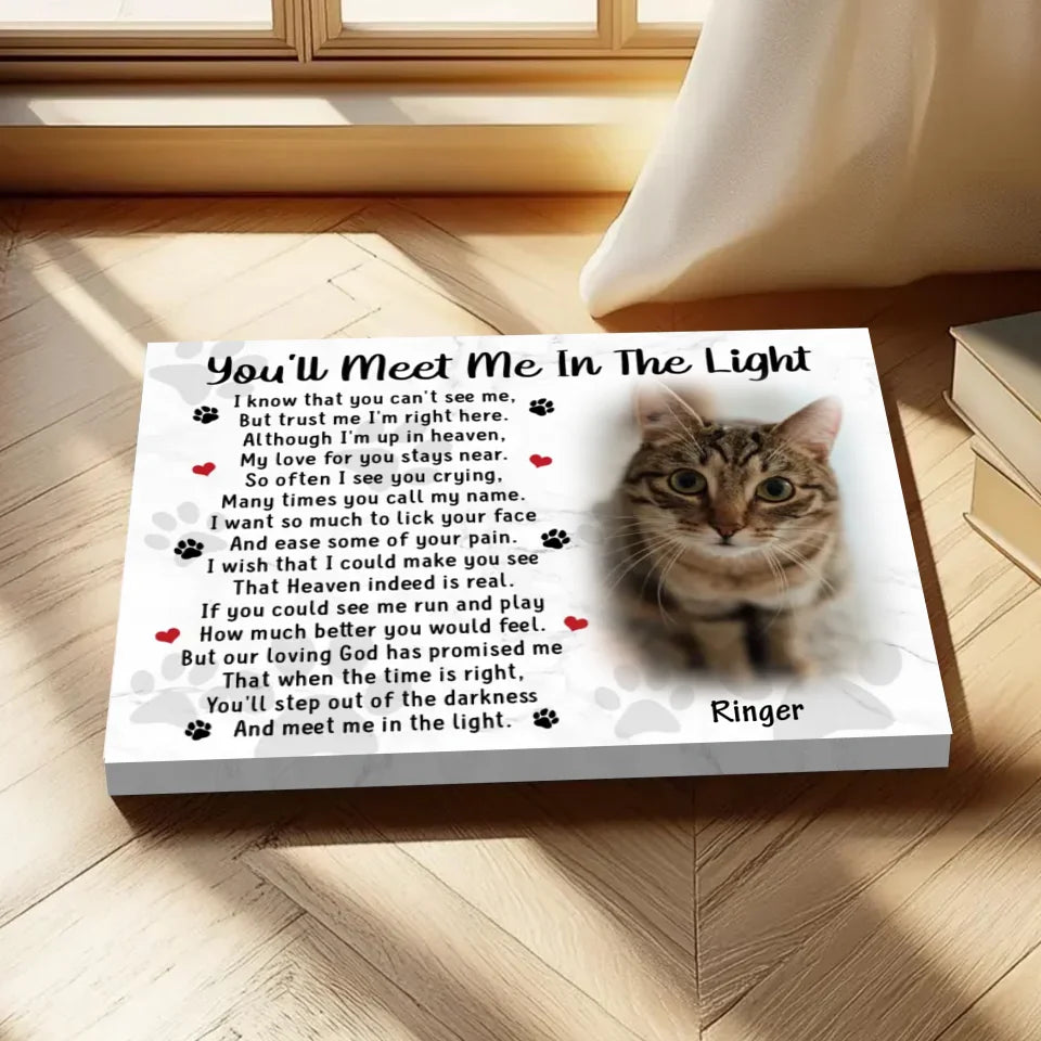 You'll Meet Me In The Light Cat Poem | Custom Cat Memorial Canvas Print