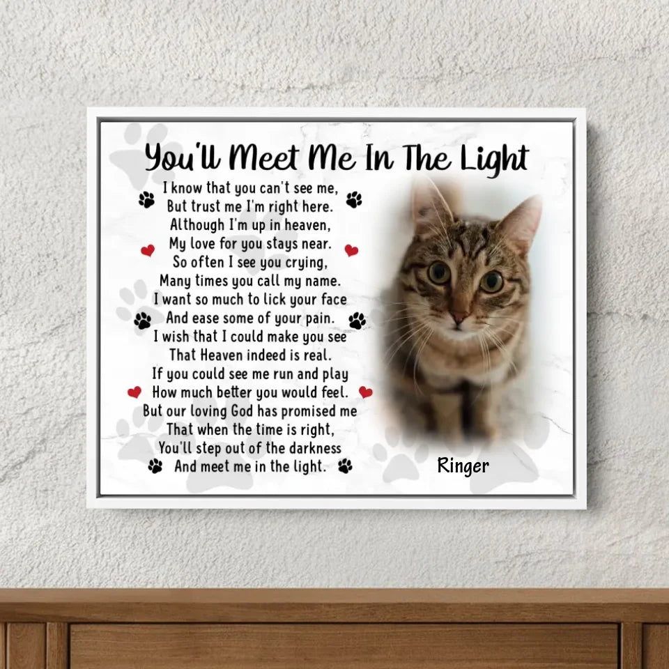 You'll Meet Me In The Light Cat Poem | Custom Cat Memorial Canvas Print