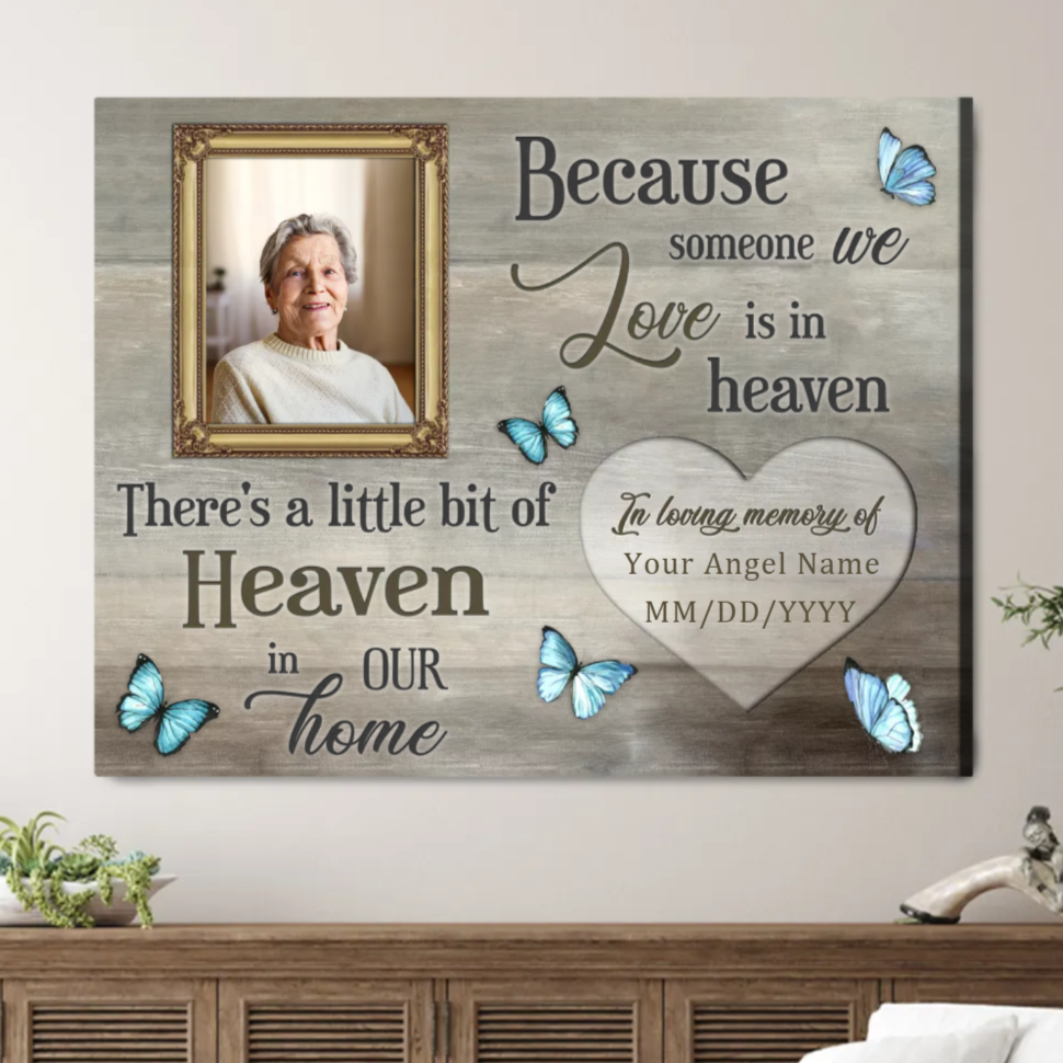 Because Someone We Love Is In Heaven | Custom Memorial Canvas Print