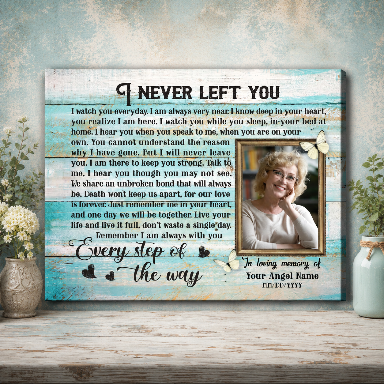 I Never Left You Poem | Custom Memorial Canvas Print