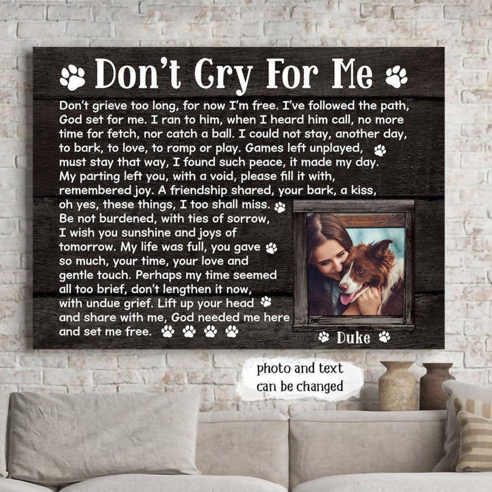 Don't Cry For Me Dog Poem | Custom Dog Memorial Canvas | Dog Memorial Gifts