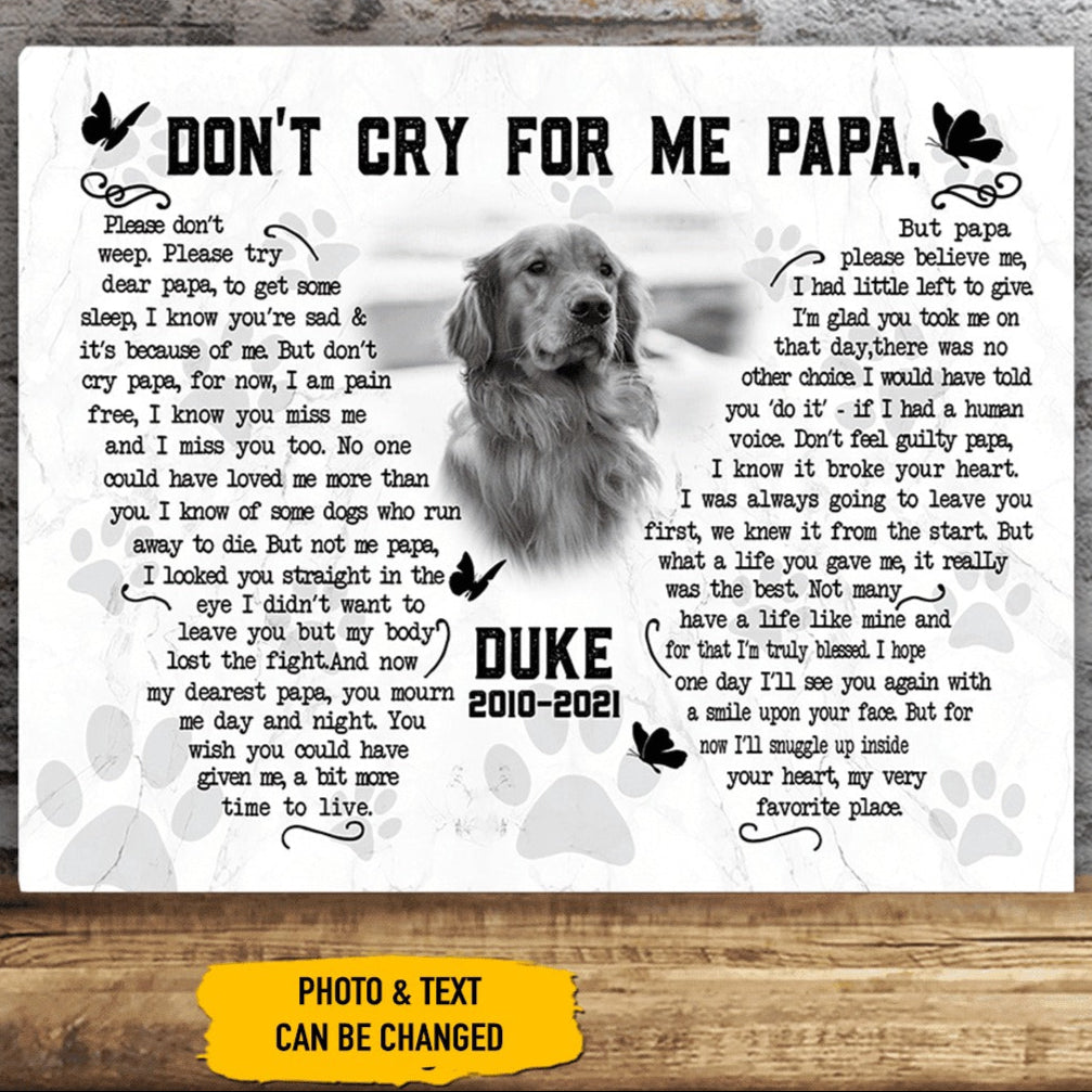 Don't Cry For Me Papa Dog Poem | Custom Dog Memorial Canvas | Dog Memorial Gifts