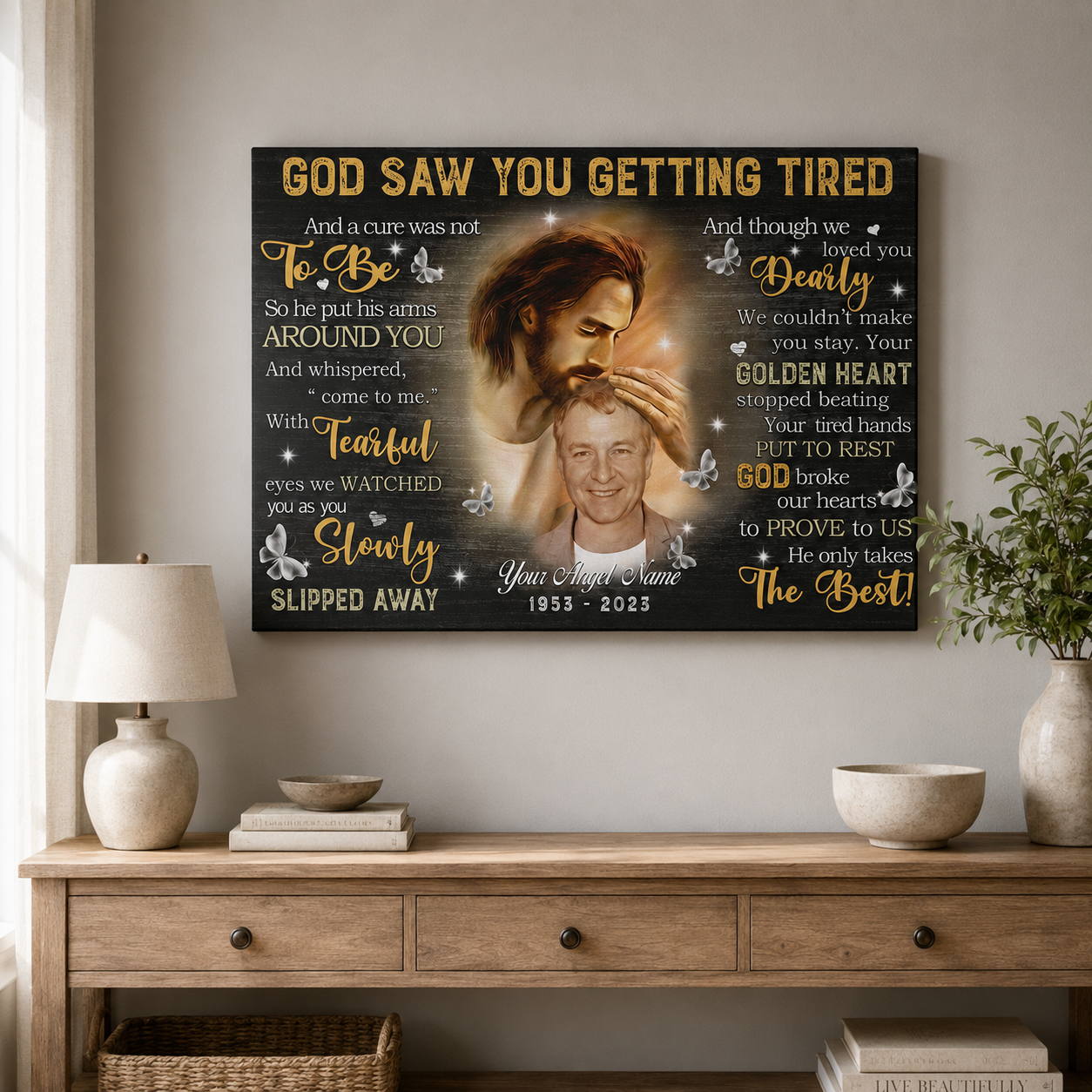 God Saw You Getting Tired Memorial Canvas