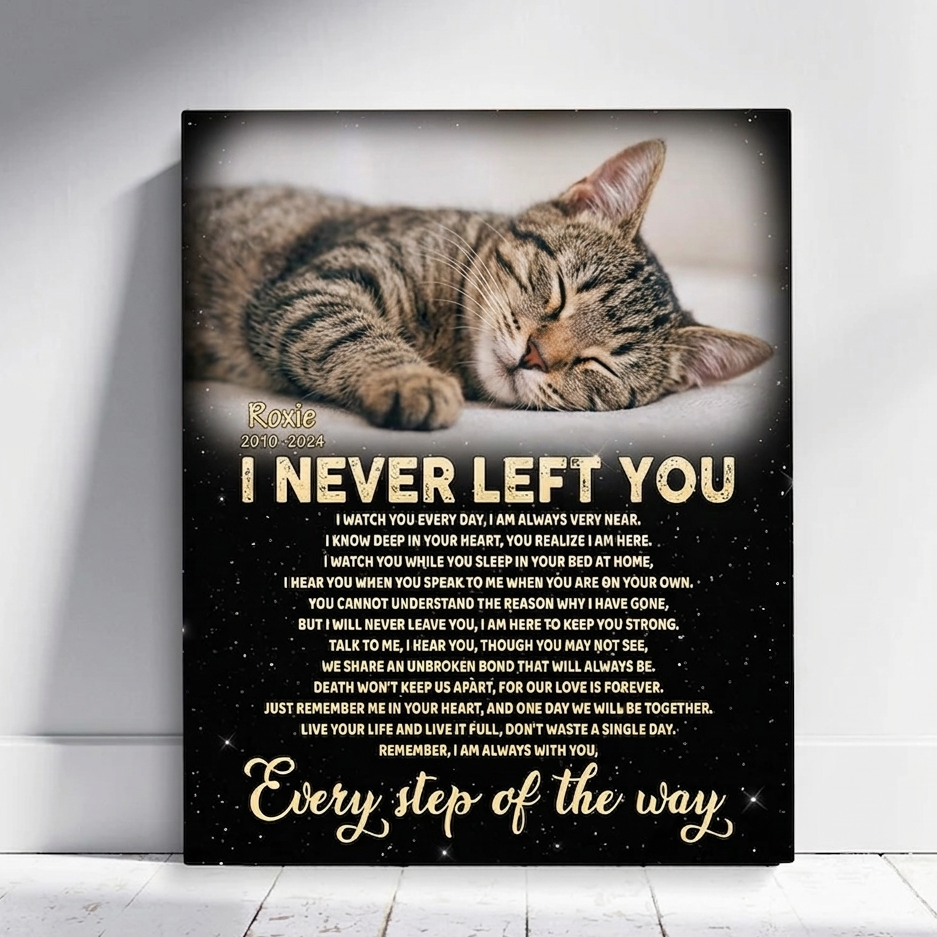 I Never Left You Cat Poem Custom Cat Memorial Canvas Print Premium White