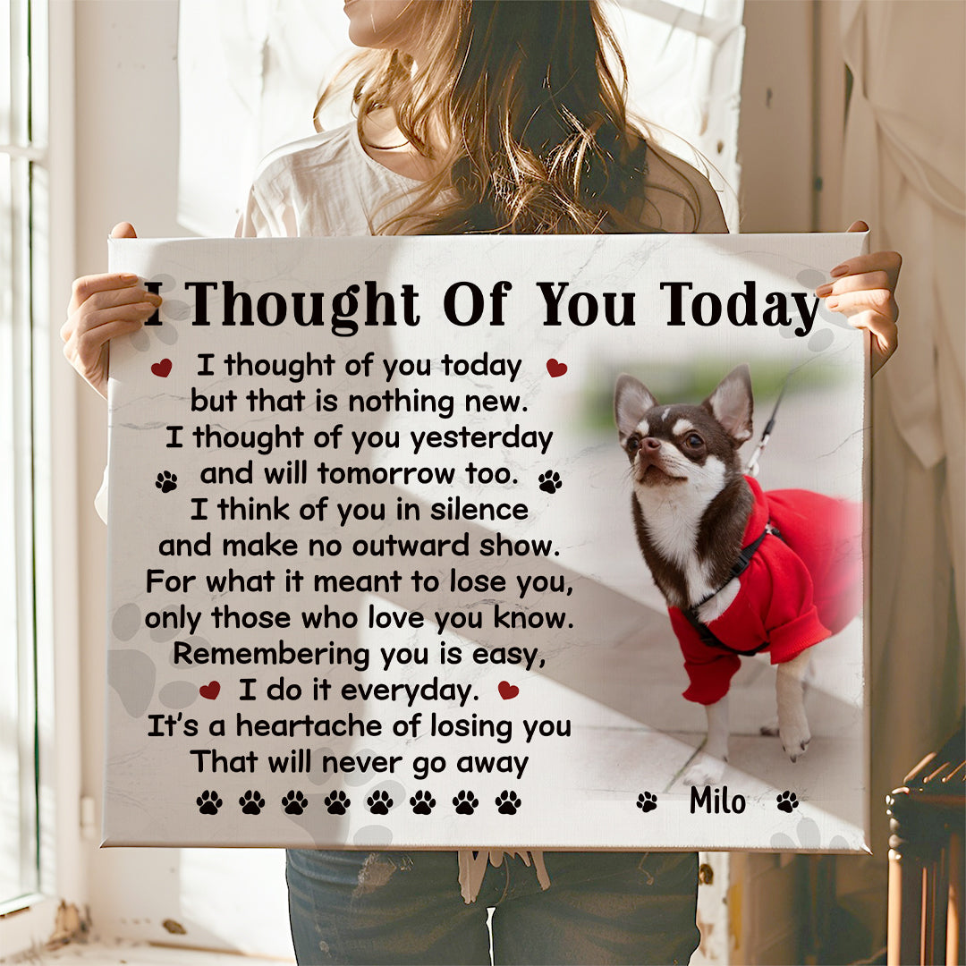 I Thought Of You Today Dog Poem | Custom Dog Memorial Canvas | Dog Memorial Gifts