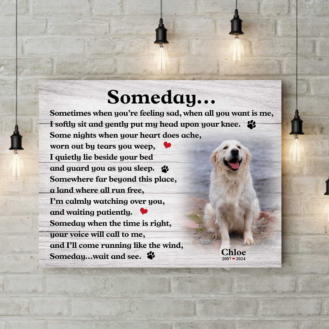 Someday Dog Poem | Custom Dog Memorial Canvas Print