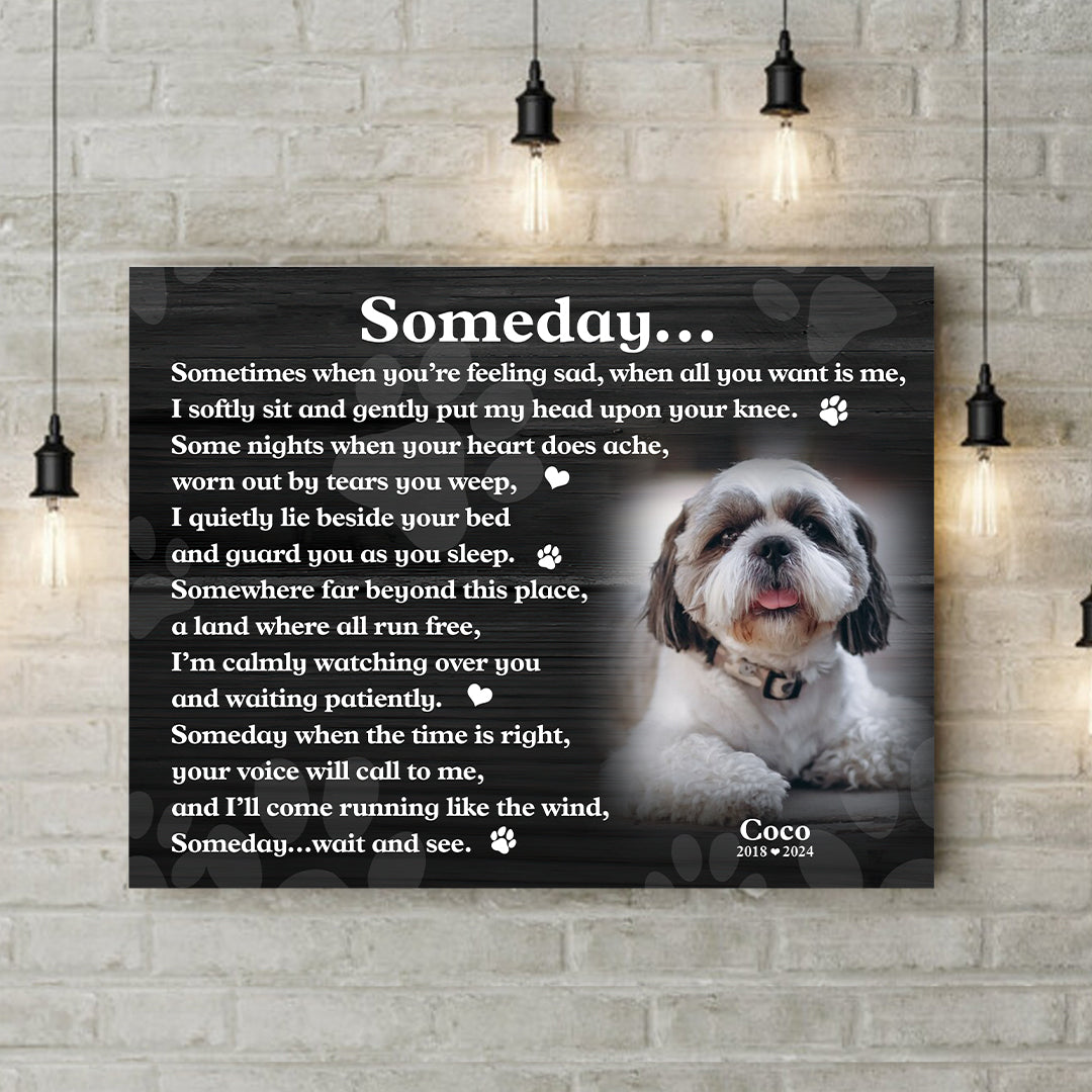 Someday Dog Poem | Custom Dog Memorial Canvas Print