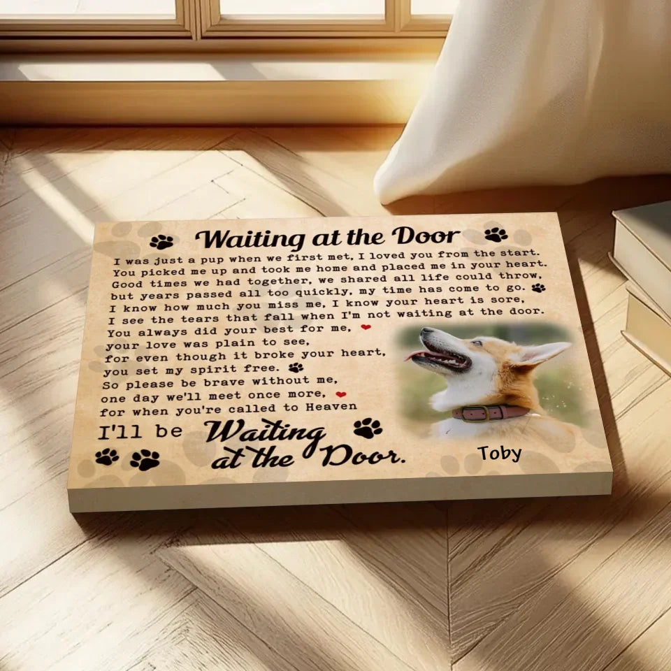 Waiting At The Door Dog Poem | Custom Dog Memorial Canvas Print
