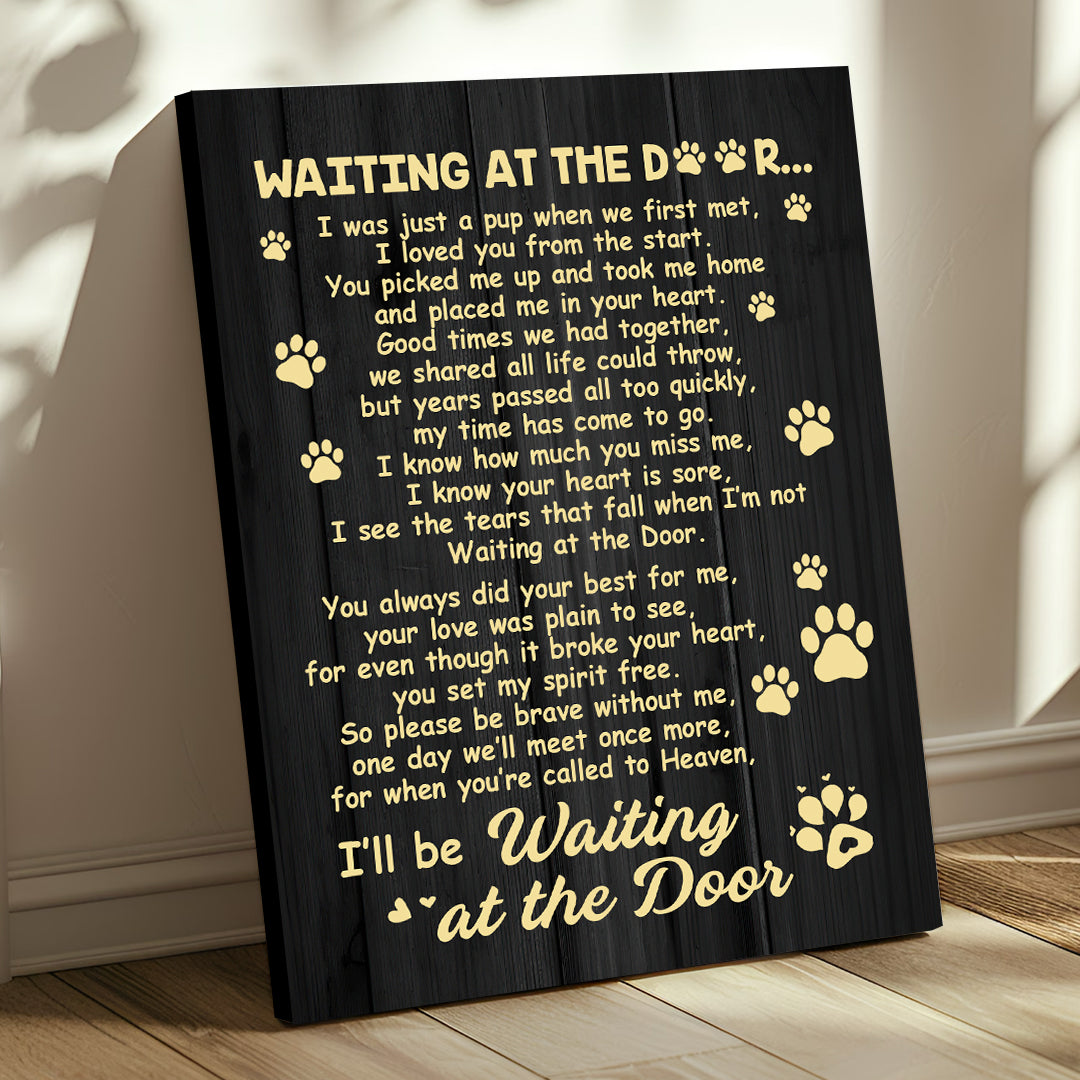 Waiting At The Door Dog Poem | Custom Dog Memorial Canvas Print