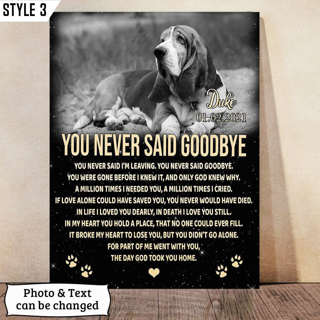 You Never Said Goodbye Dog Poem | Custom Dog Memorial Canvas Print
