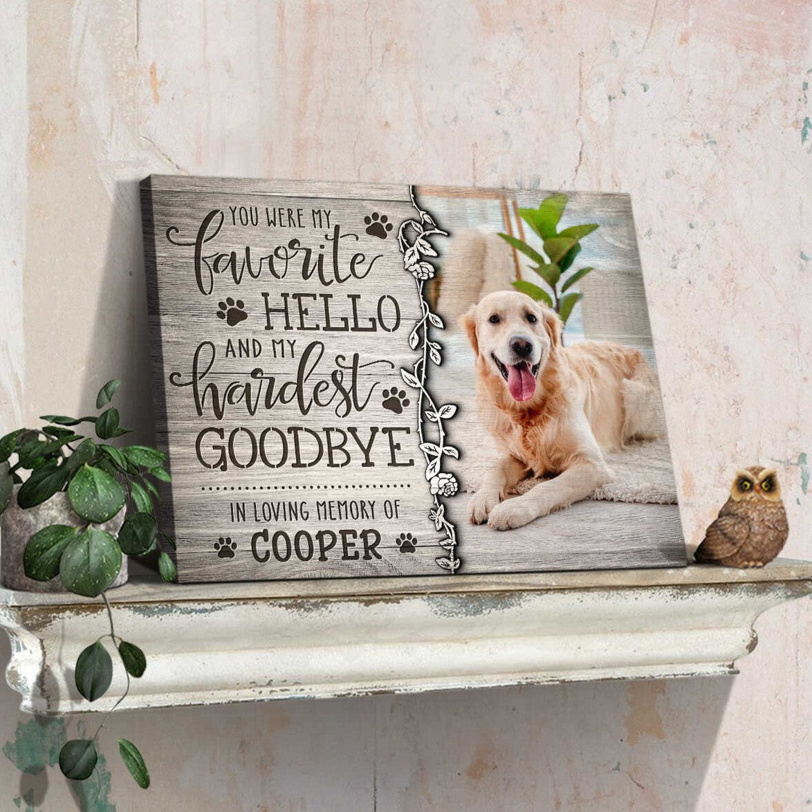 You Were My Favorite Hello And My Hardest Goodbye | Custom Dog Memorial Canvas | Dog Memorial Gifts