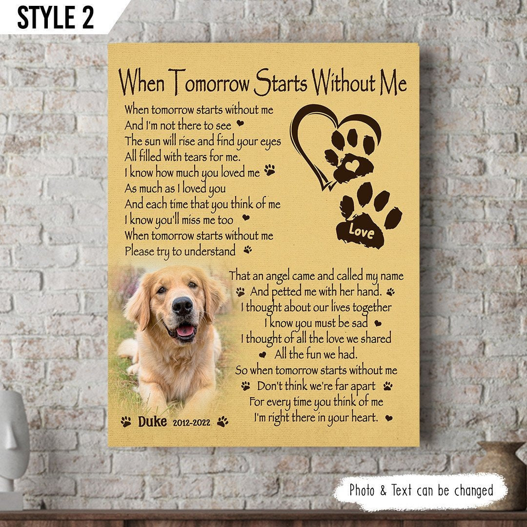 When Tomorrow Starts Without Me Dog Poem | Custom Dog Memorial Canvas Print