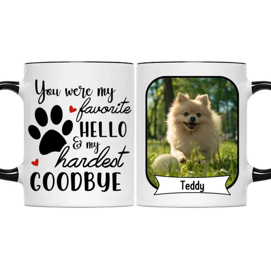 You Were My Favorite Hello And My Hardest Goodbye Losing Dog Quote | Custom Dog Memorial Two Tone Mug