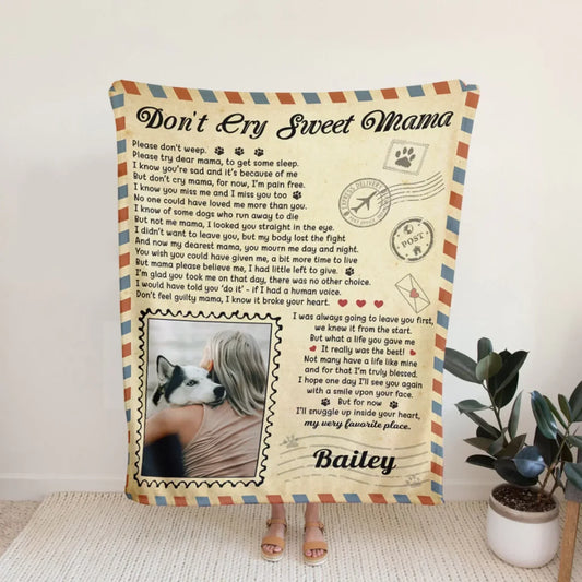 Don't Cry Sweet Mama Dog Poem | Custom Dog Memorial Blanket Print