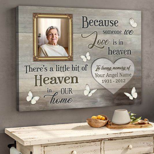 Because Someone We Love Is In Heaven  | Custom Memorial Canvas Print