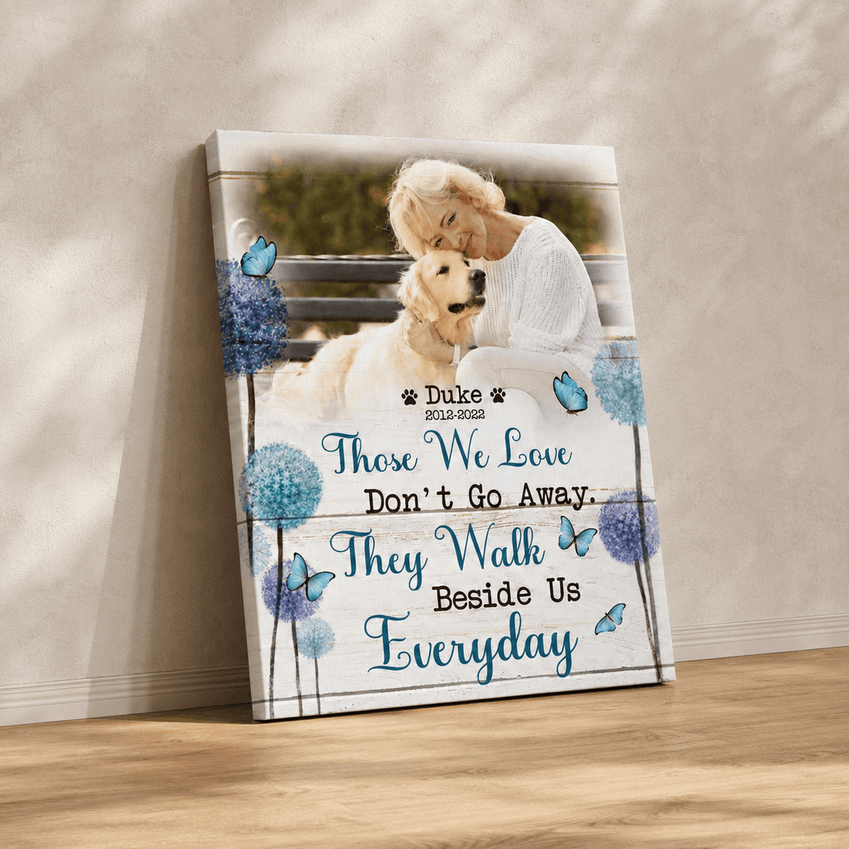 Those We Love Don't Go Away Quote | Custom Dog Memorial Canvas Print