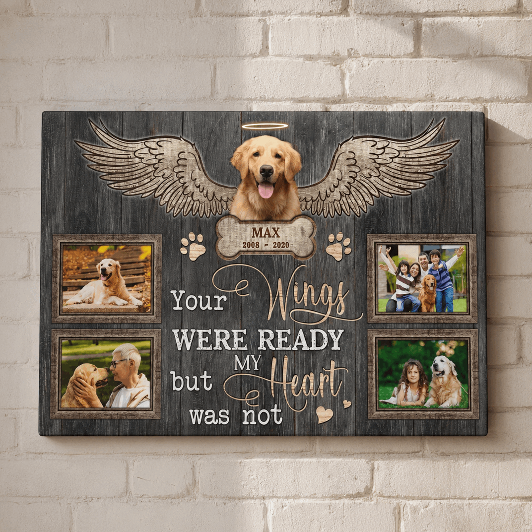 Your Wings Were Ready But My Heart Was Not | Custom Dog Memorial Canvas | Dog Memorial Gifts