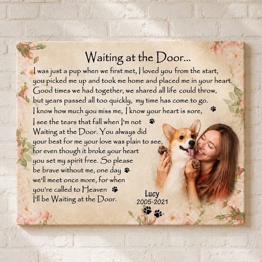 Waiting At The Door Dog Poem | Custom Dog Memorial Canvas Print