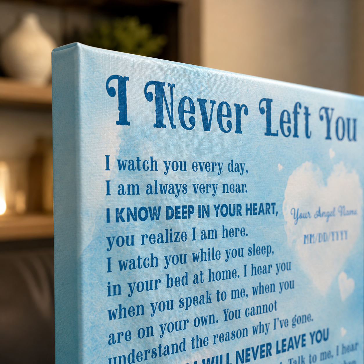 I Never Left You Sympathy Poem Memorial Canvas | Memorial Gift For Loss