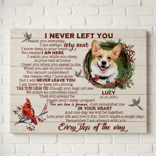 I Never Left You Dog Poem | Custom Dog Memorial Canvas | Dog Memorial Gifts