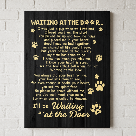 Waiting At The Door Dog Poem | Custom Dog Memorial Canvas Print