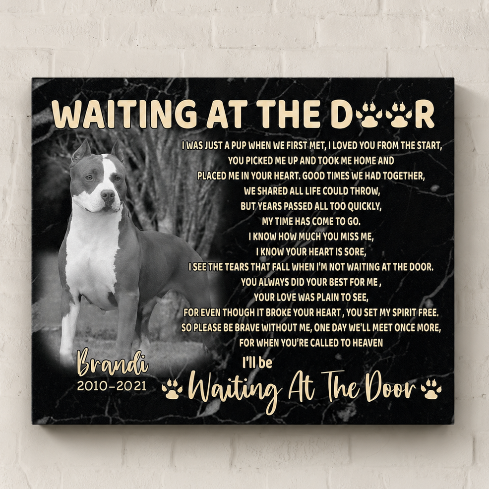 Waiting At The Door Dog Poem | Custom Dog Memorial Canvas Print