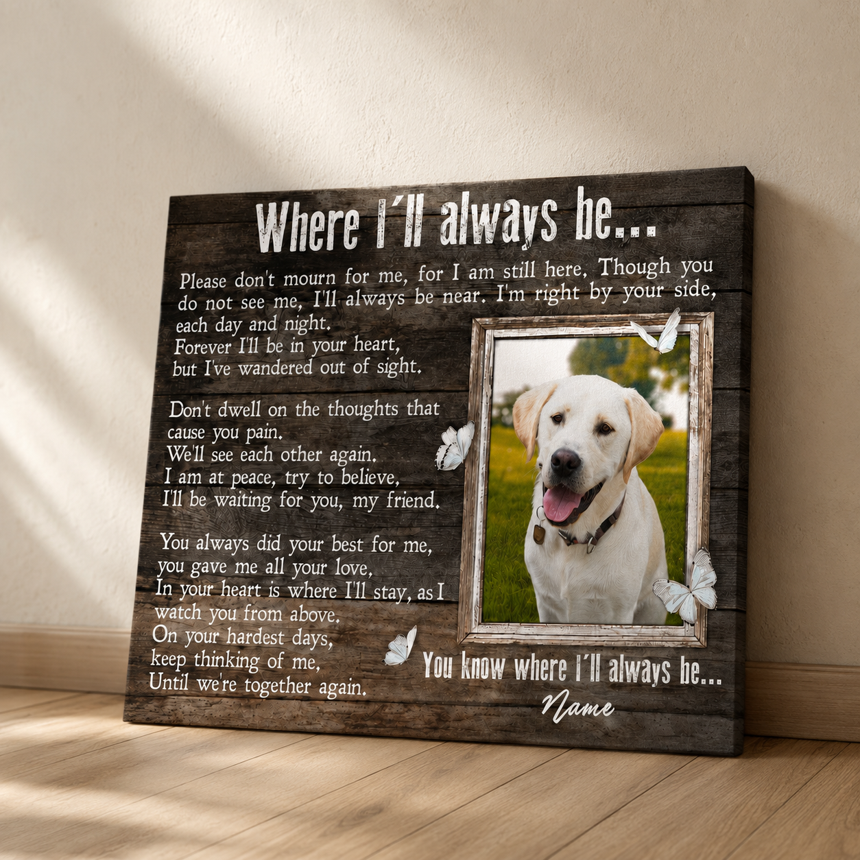 I Will Always Be Dog Memorial Canvas | Dog Memorial Gifts