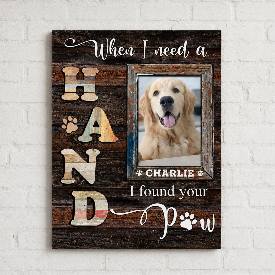 When I Need A Hand I Found Your Paw Losing Dog Quote | Custom Dog Memorial Canvas Print