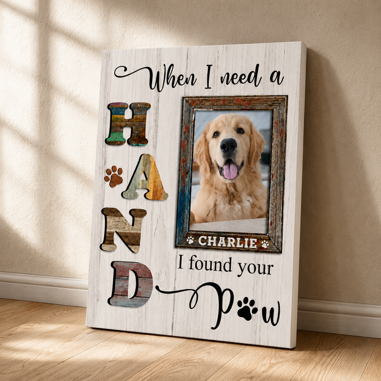 When I Need A Hand I Found Your Paw Losing Dog Quote | Custom Dog Memorial Canvas Print