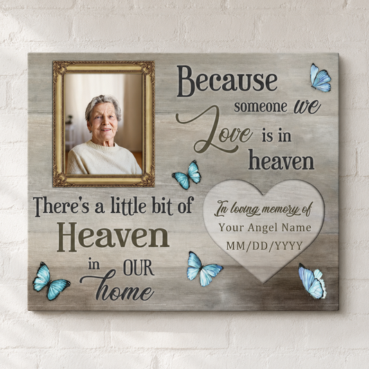 Because Someone We Love Is In Heaven  | Custom Memorial Canvas Print