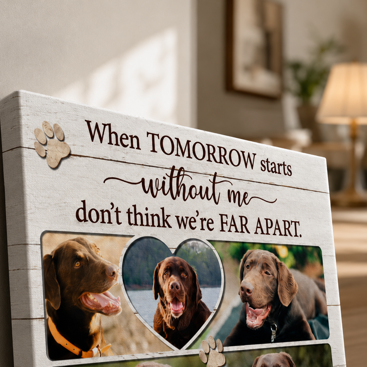 When Tomorrow Starts Without Me Dog Poem | Custom Dog Memorial Canvas Print