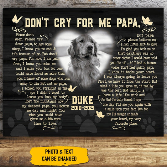 Don't Cry For Me Papa Dog Poem | Custom Dog Memorial Canvas Print | Butterfly Shape