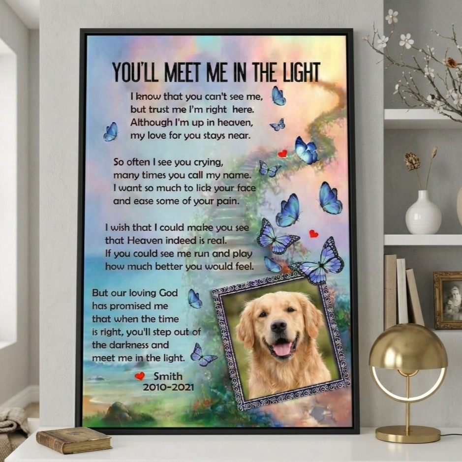 You'll Meet Me In The Light Poem Custom Dog Memorial Canvas Dog Memorial Gifts