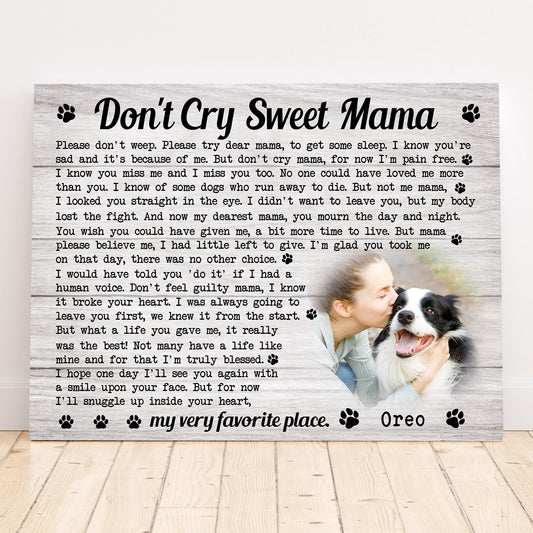 Don't Cry Sweet Mama Dog Poem | Custom Dog Memorial Canvas | Dog Memorial Gifts