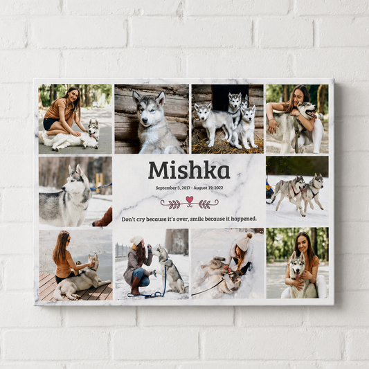 Don't Cry Because It's Over Custom Dog Memorial Canvas