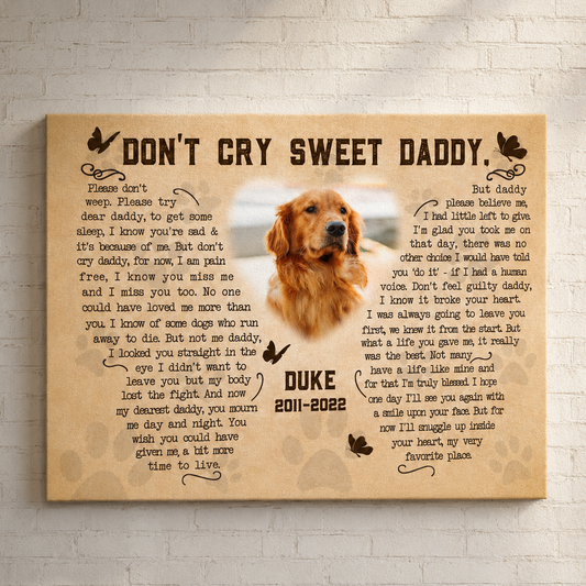 Don't Cry For Me Papa Dog Poem Custom Dog Memorial Canvas