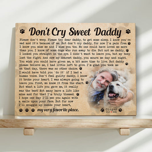 Don't Cry Sweet Daddy Dog Poem Custom Dog Memorial Canvas Print