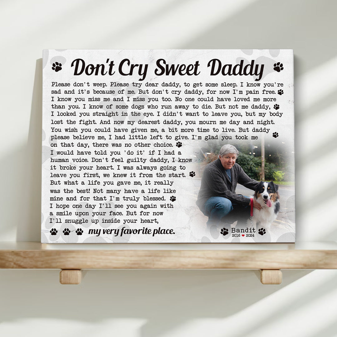 Don't Cry Sweet Daddy Dog Poem Custom Dog Memorial Canvas Print