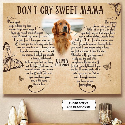 Don't Cry Sweet Mama Dog Poem | Custom Dog Memorial Canvas | Dog Memorial Gifts