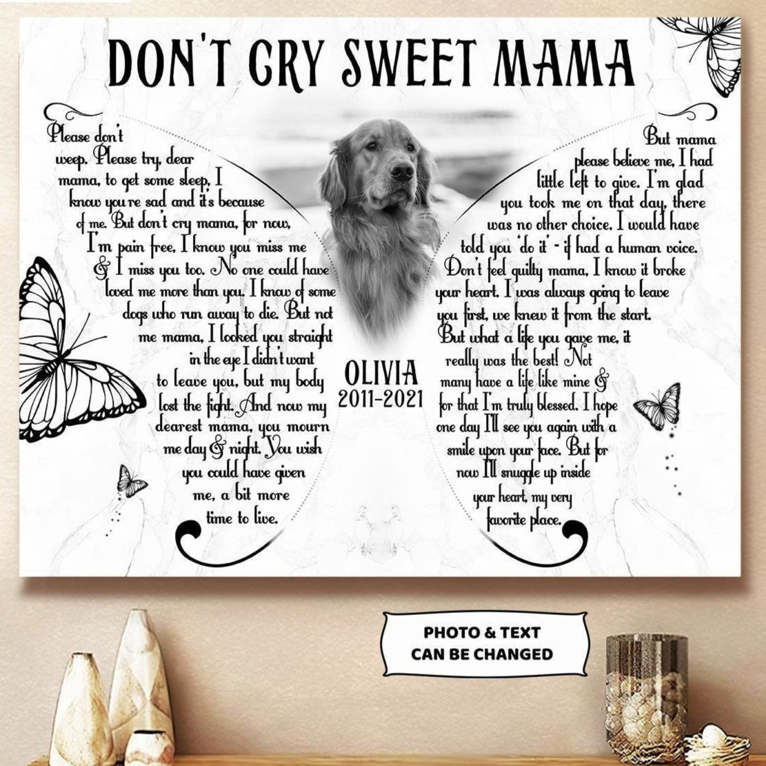 Don't Cry Sweet Mama Dog Poem | Custom Dog Memorial Canvas | Dog Memorial Gifts