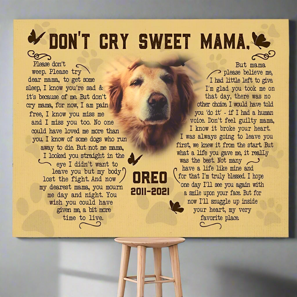 Don't Cry Sweet Mama Dog Poem | Custom Dog Memorial Canvas | Dog Memorial Gifts