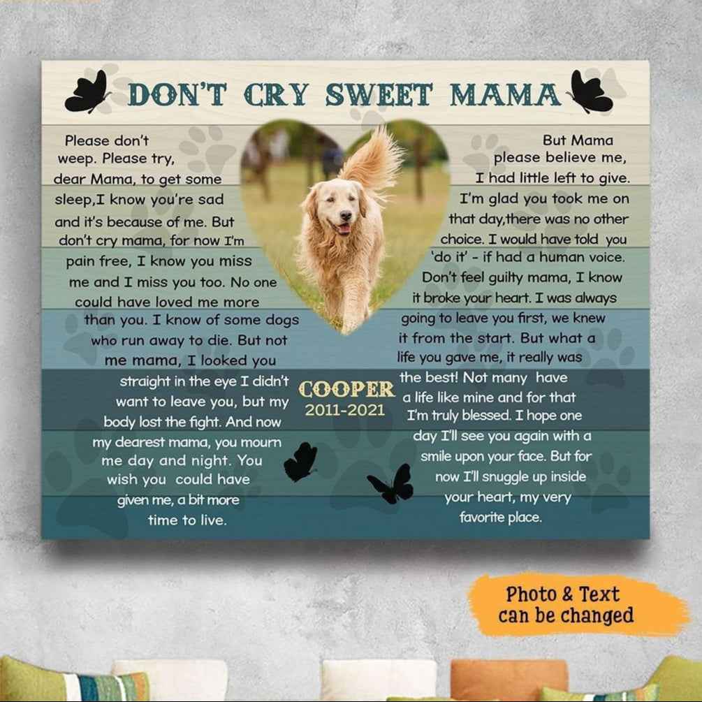 Don't Cry Sweet Mama Poem | Custom Dog Memorial Canvas | Dog Memorial Gifts