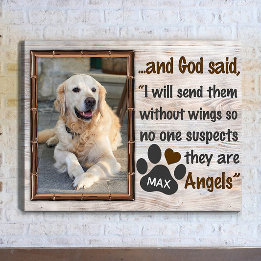 God Said I Will Send Them Without Wings | Custom Dog Memorial Canvas | Dog Memorial Gifts