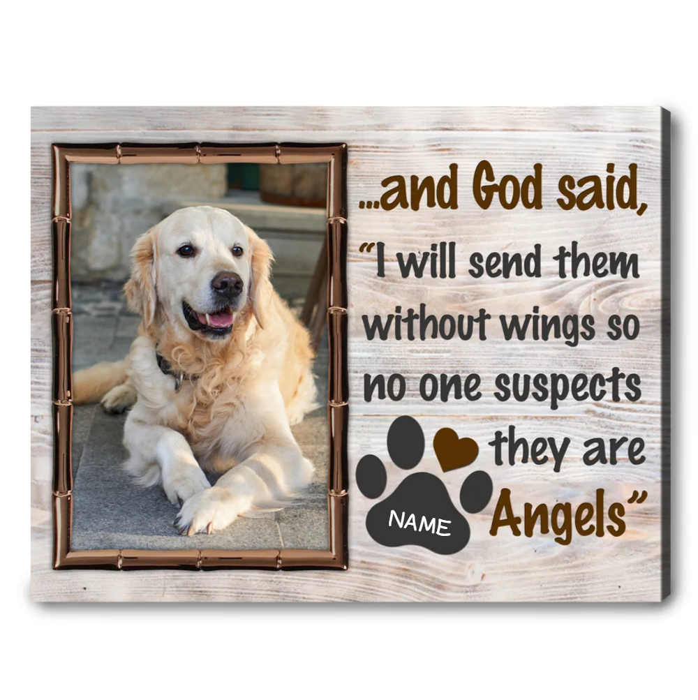 God Said I Will Send Them Without Wings | Custom Dog Memorial Canvas | Dog Memorial Gifts
