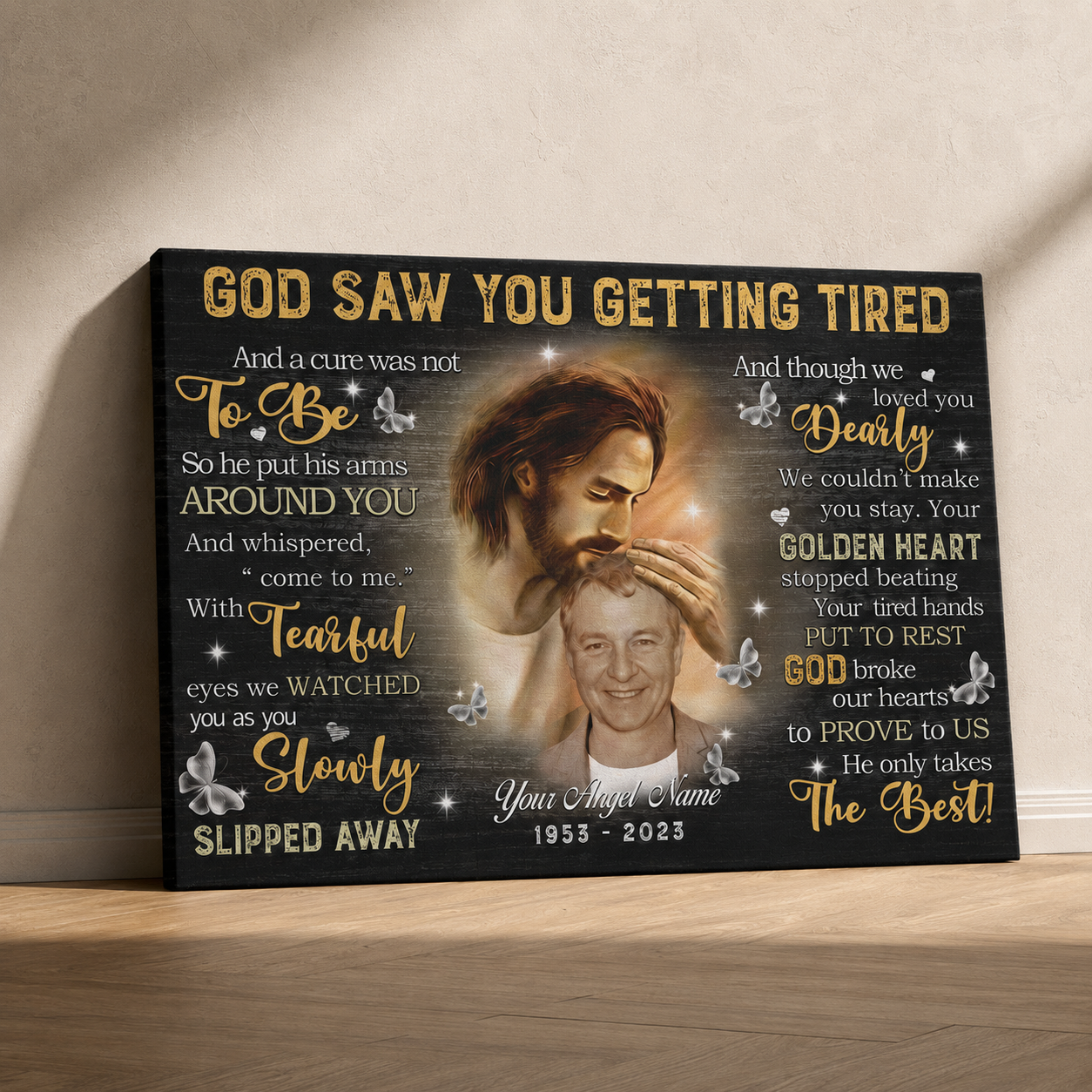 God Saw You Getting Tired Memorial Canvas