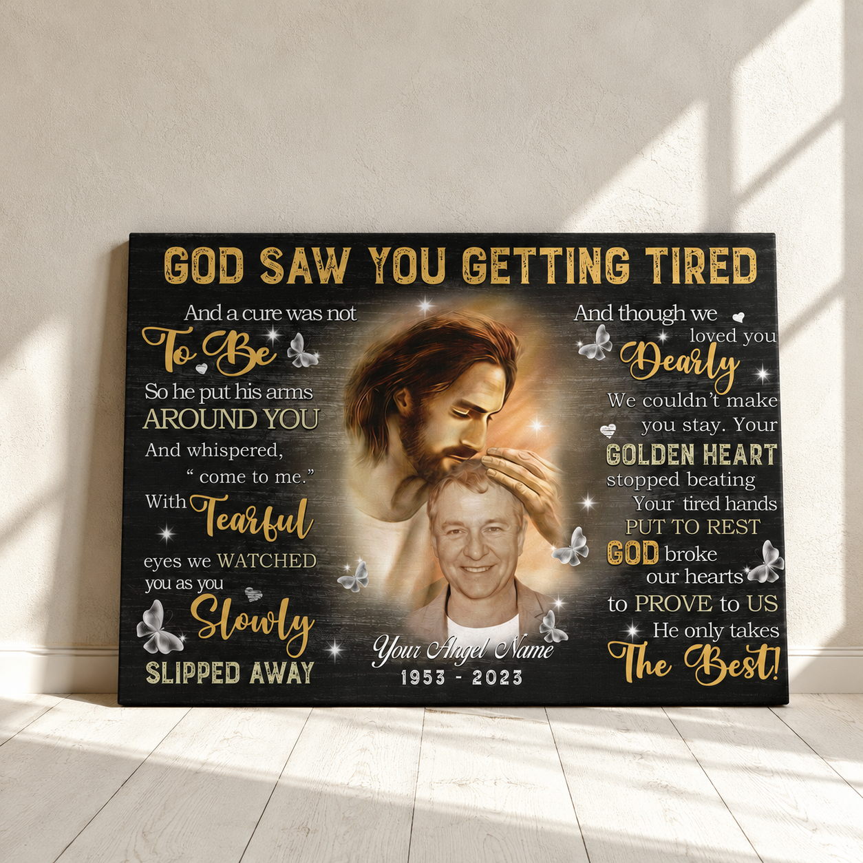 God Saw You Getting Tired Memorial Canvas