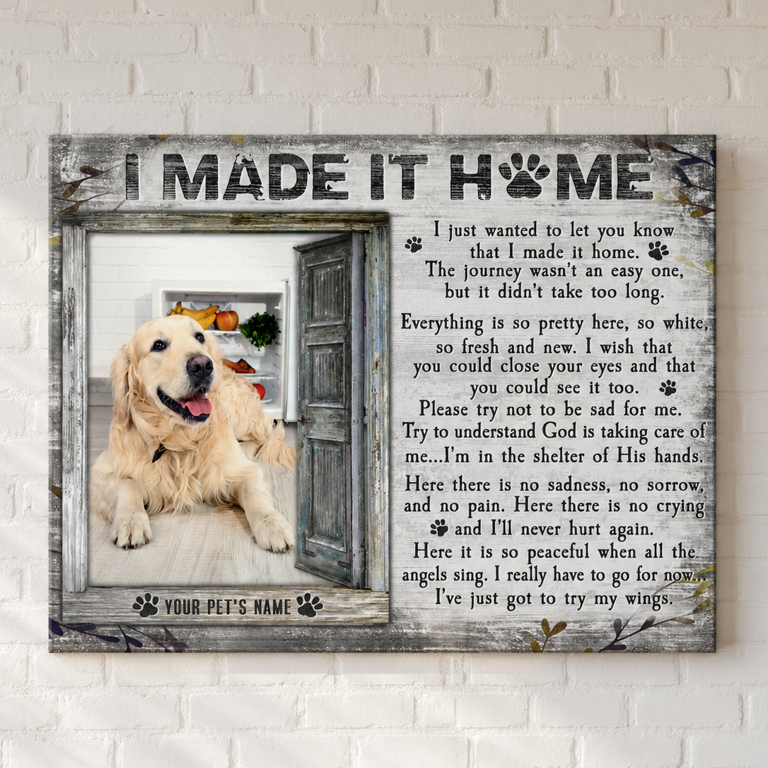 I Made It Home Poem Custom Dog Memorial Canvas 
