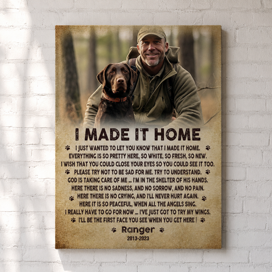 I Made It Home Poem Dog Memorial Canvas